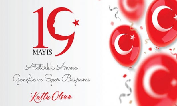 Atatürk'ü Anma, Gençlik ve Spor Bayramımız kutlu olsun.